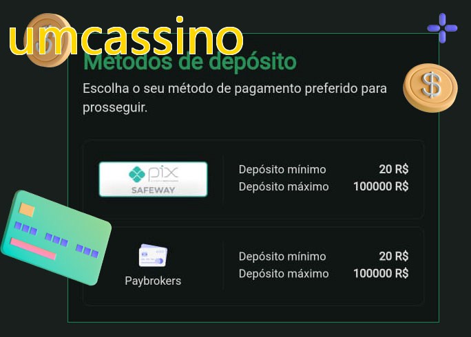 O cassino umcassinobet oferece uma grande variedade de métodos de pagamento